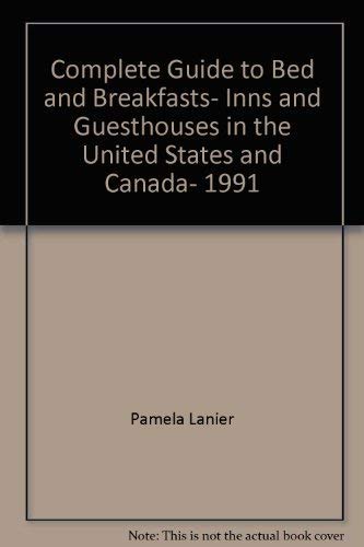 Stock image for The Complete Guide to Bed & Breakfasts, Inns & Guesthouses in the United States and Canada for sale by Between the Covers-Rare Books, Inc. ABAA