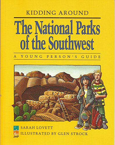 9780945465720: Kidding Around the National Parks of the Southwest: A Young Person's Guide