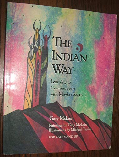 Beispielbild fr The Indian Way: Learning to Communicate with Mother Earth zum Verkauf von WorldofBooks