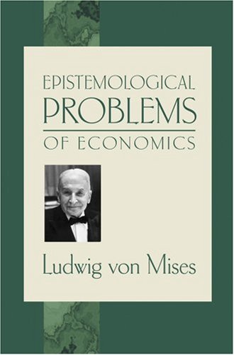 Stock image for Epistemological Problems of Economics for sale by -OnTimeBooks-