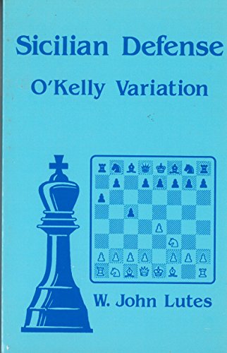 9780945470267: Sicilian O'Kelly Variation