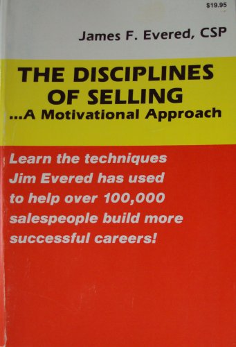 Imagen de archivo de The Disciplines of Selling: A Motivational Approach a la venta por ThriftBooks-Atlanta