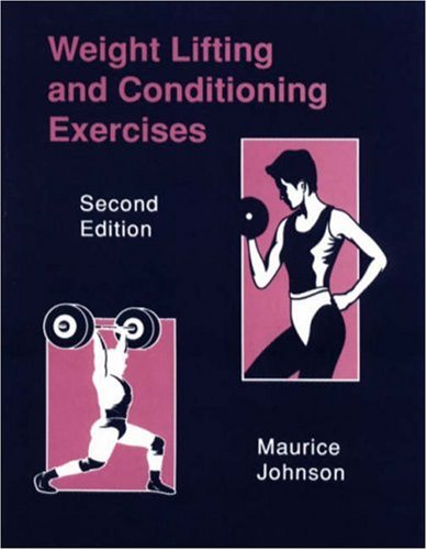 Imagen de archivo de Weight Lifting and Conditioning Exercises a la venta por HPB-Red