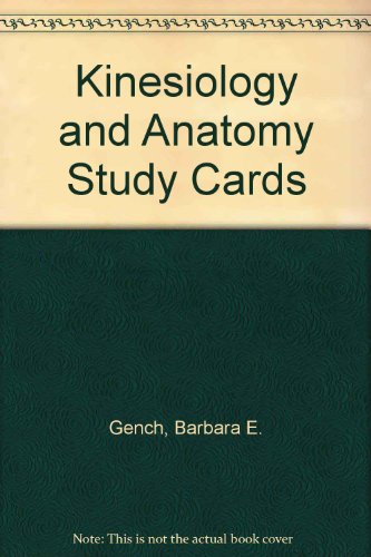 Kinesiology and Anatomy: Study Cards (9780945483861) by Gench, Barbara E.; Hinson, Marilyn