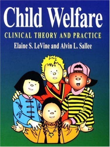 Beispielbild fr Child Welfare: Clinical Theory and Practice zum Verkauf von HPB-Red