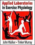 Stock image for Applied Laboratories in Exercise Physiology for sale by Hay-on-Wye Booksellers