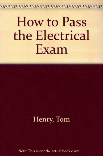 9780945495505: How to Pass the Electrical Exam