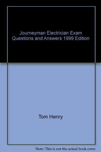 Beispielbild fr Journeyman Electrician Exam Questions and Answers, 1999 zum Verkauf von Better World Books