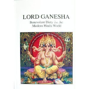Stock image for Lord Ganesha: Benevolent Diety for the Modern Hindu World for sale by Downtown Atlantis Books