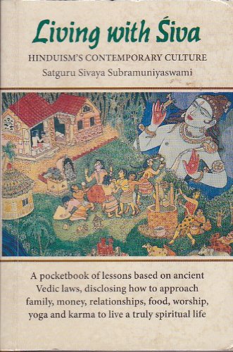 Stock image for Living with Siva: Hinduism's Contemporary Catechism (Pocketbook Edition) for sale by Gulf Coast Books