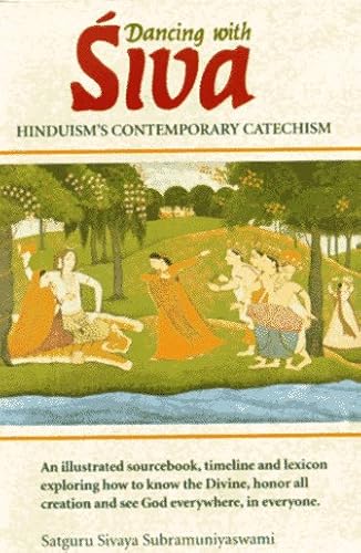 Stock image for Dancing With Siva: Hinduism's Contemporary Catechism for sale by Front Cover Books