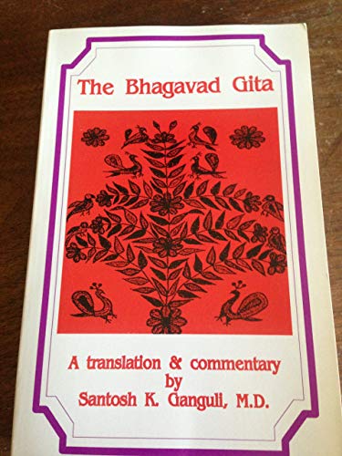The Bhagavad Gita: A Translation and Commentary [SIGNED]