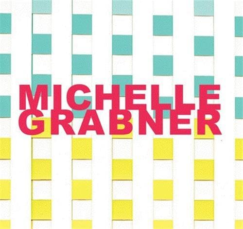 Beispielbild fr Michelle Grabner zum Verkauf von Midtown Scholar Bookstore