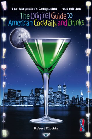 Stock image for The Bartender's Companion : The Original Guide to American Cocktails and Drinks for sale by Better World Books