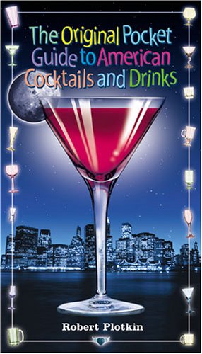 Stock image for The Original Pocket Guide to American Cocktails and Drinks for sale by Half Price Books Inc.