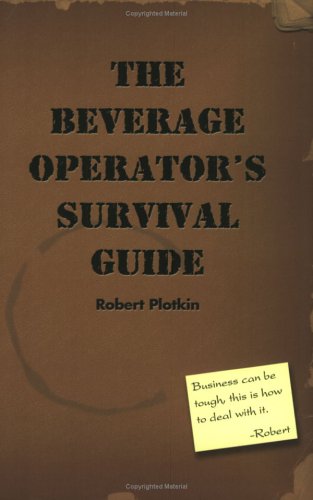 Beispielbild fr The Beverage Operator's Survival Guide zum Verkauf von HPB-Red