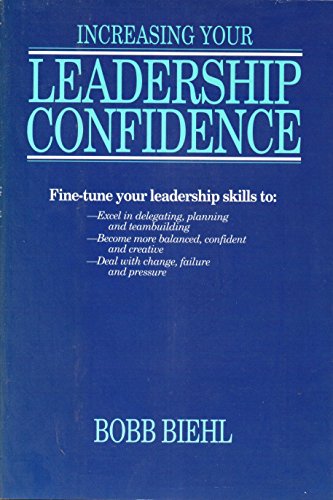 9780945564171: Increasing Your Leadership Confidence