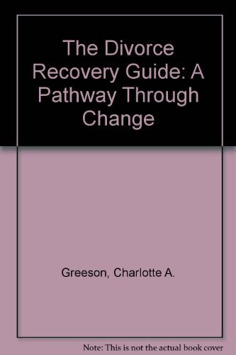 Stock image for The Divorce Recovery Guide: A Pathway Through Change for sale by Adventures Underground