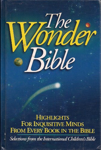 Imagen de archivo de The Wonder Bible: With Selected Scripture Text from the Acclaimed International Children's Bible a la venta por ThriftBooks-Atlanta