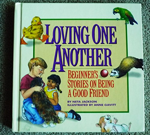 Stock image for Loving One Another: Beginner's Stories on Being a Good Friend for sale by SecondSale