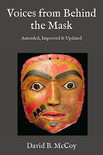 Imagen de archivo de Voices from Behind the Mask: Amended, Improved & Updated a la venta por GF Books, Inc.