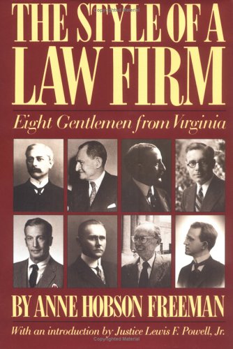 Beispielbild fr The Style of a Law Firm : Eight Gentlemen from Virginia zum Verkauf von Shadetree Rare Books