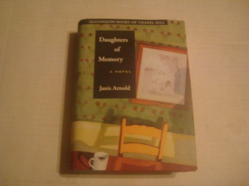 Imagen de archivo de Daughters of Memory: A Novel a la venta por Wonder Book