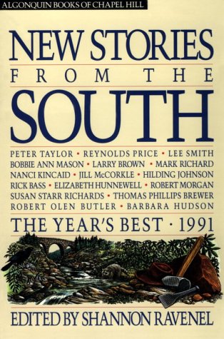Imagen de archivo de New Stories from the South: The Year's Best, 1991 a la venta por Granada Bookstore,            IOBA