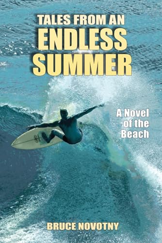 Beispielbild fr Tales From An Endless Summer: A Novel of the Beach (A Cormorant Book) zum Verkauf von BooksRun