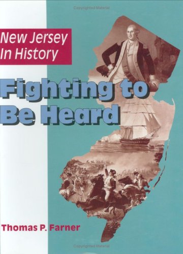 Beispielbild fr New Jersey in History: Fighting to Be Heard zum Verkauf von Books From California