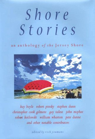 Imagen de archivo de Shore Stories: An Anthology of the Jersey Shore a la venta por New Legacy Books