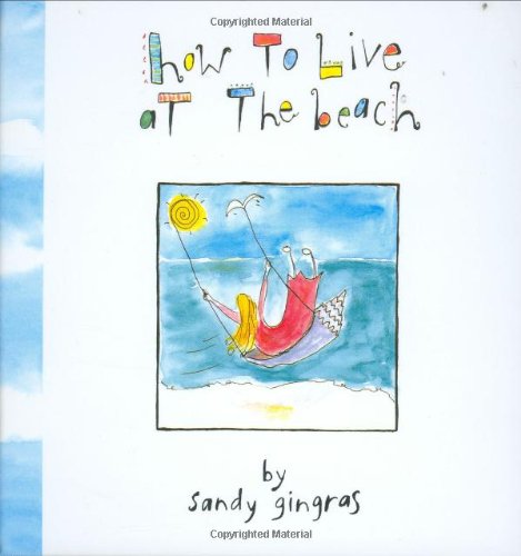Imagen de archivo de How to Live at the Beach a la venta por Better World Books