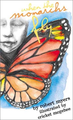 Imagen de archivo de When the Monarchs Fly a la venta por Better World Books