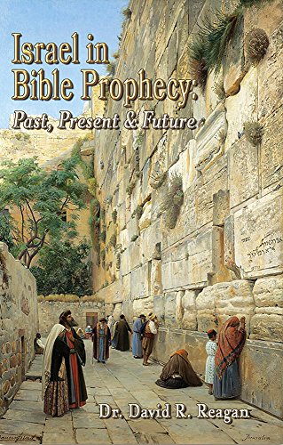 Imagen de archivo de Israel in Bible Prophecy: Past, Present Future a la venta por New Legacy Books