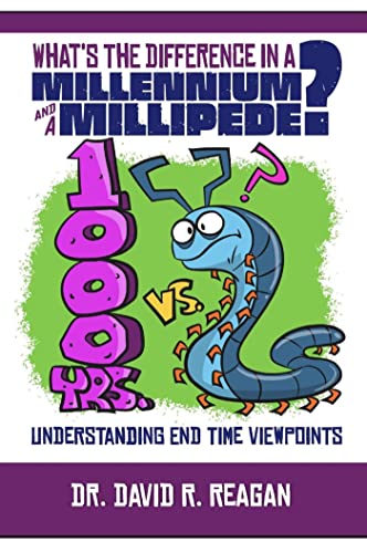 Beispielbild fr Whats the Difference in a Millennium and a Millipede?: Understanding End Time Viewpoints zum Verkauf von Blue Vase Books