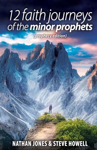 Beispielbild fr 12 Faith Journeys of the Minor Prophets: Prophecy Edition zum Verkauf von Red's Corner LLC