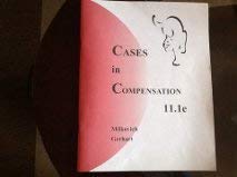 Imagen de archivo de Cases in Compensation 11e a la venta por Byrd Books