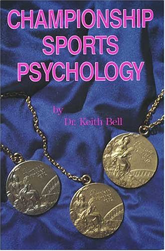 Stock image for Championship Sports Psychology for sale by Jenson Books Inc