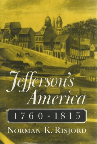 Beispielbild fr Jefferson's America, 1760-1815 zum Verkauf von Argosy Book Store, ABAA, ILAB