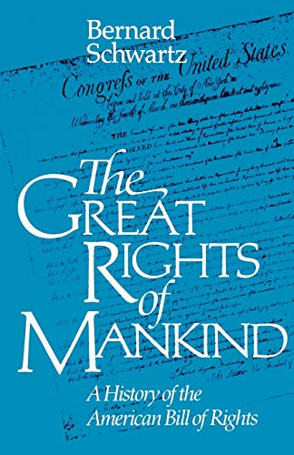 Imagen de archivo de The Great Rights of Mankind: A History of the American Bill of Rights a la venta por HPB-Red