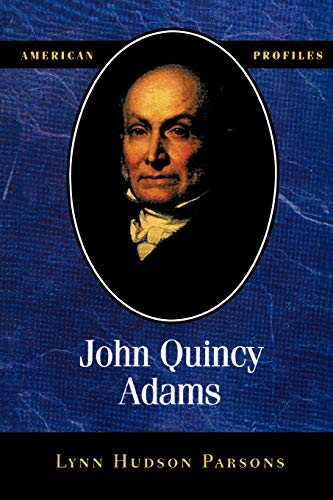 Imagen de archivo de John Quincy Adams (American Profiles) a la venta por Chiron Media