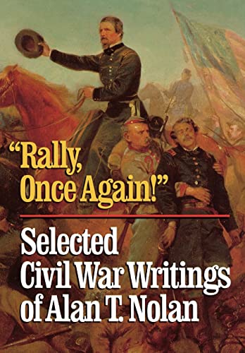 Rally Once Again: Selected Civil War Writings