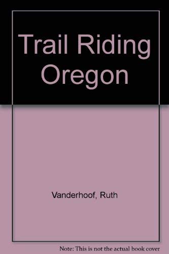 Imagen de archivo de Trail Riding Oregon a la venta por Michael Knight, Bookseller
