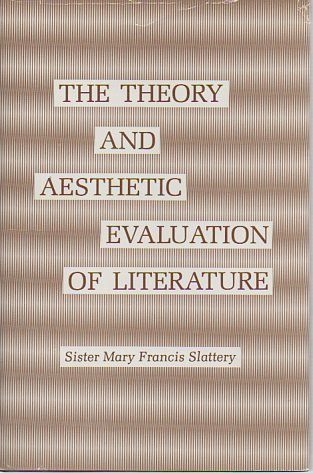 Stock image for The Theory and Aesthetic Evaluation of Literature for sale by Better World Books