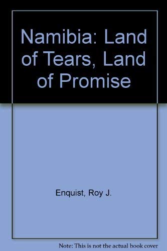 Beispielbild fr Namibia: Land of Tears, Land of Promise zum Verkauf von Ashcrest Books