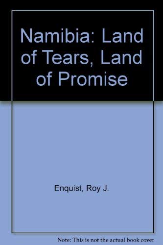 Stock image for Namibia: Land of Tears, Land of Promise for sale by Ashcrest Books