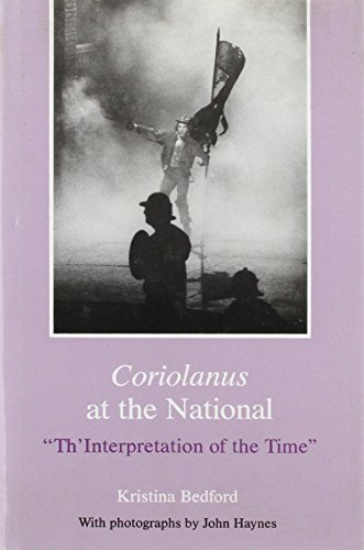 9780945636182: "Coriolanus" at the National: The Interpretation of the Time