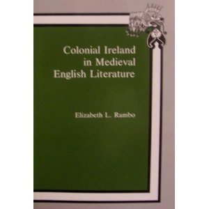 9780945636618: Colonial Ireland in Medieval English Literature