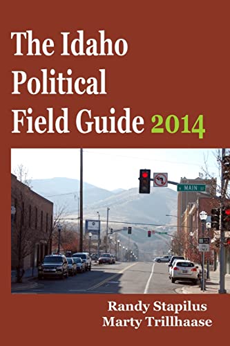Imagen de archivo de The Idaho Political Field Guide 2014 a la venta por ALLBOOKS1