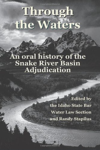 Stock image for Through the Waters: An Oral History of the Snake River Basin Adjudication for sale by Books Unplugged